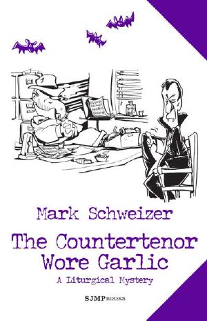 [The Liturgical Mystery 09] • The Countertenor Wore Garlic